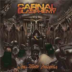 Carnal Blasphemy - Liars Made Authority mp3 album