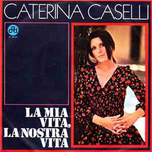 Caterina Caselli - La Mia Vita, La Nostra Vita mp3 album