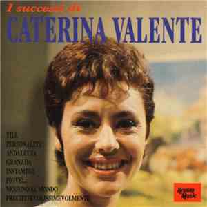 Caterina Valente - I Successi Di Caterina Valente mp3 album