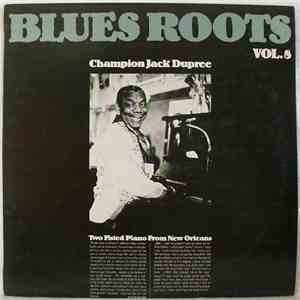 Champion Jack Dupree - Two Fisted Piano From New Orleans mp3 album