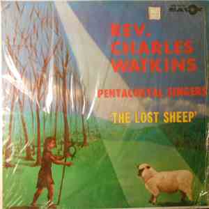Charles Watkins And The The Pentecostal Singers - The Lost Sheep mp3 album