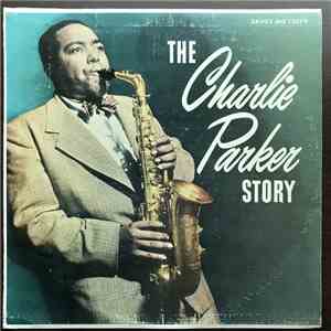 Charlie Parker - The Charlie Parker Story mp3 album