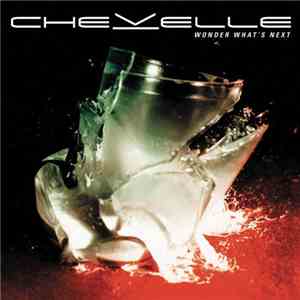 Chevelle  - Wonder What's Next mp3 album