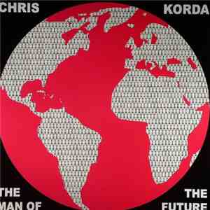 Chris Korda - The Man Of The Future mp3 album
