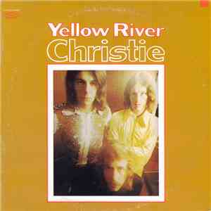 Christie - Yellow River mp3 album