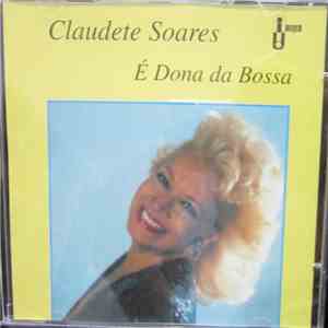 Claudette Soares - É Dona Da Bossa mp3 album