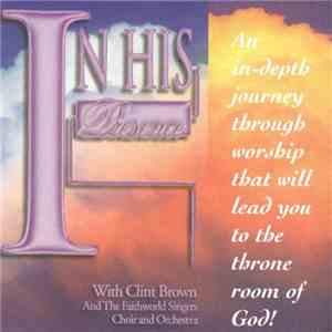 Clint Brown - In His Presence mp3 album