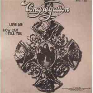 Congregation  - Love Me / How Can I Tell You mp3 album