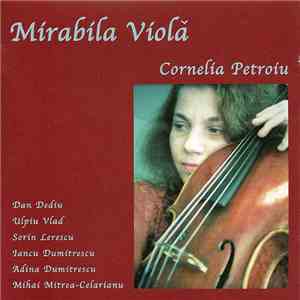 Cornelia Petroiu - Mirabila Violă mp3 album