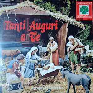 Coro Di Voci Bianche - Tanti Auguri A Te mp3 album