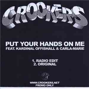 Crookers Feat. Kardinal Offishall & Carla Marie - Put Your Hands On Me mp3 album