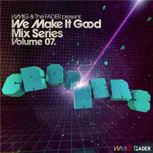 Crookers - We Make It Good Mix Series Volume 7 mp3 album
