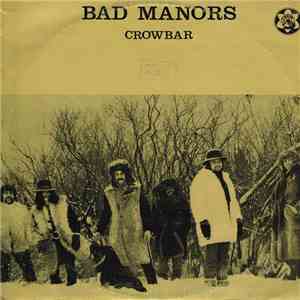 Crowbar  - Bad Manors (Crowbar's Golden Hits, Volume 1) mp3 album