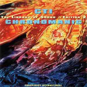 CTI - Chronomanic - The Library Of Sound - Edition 2 mp3 album