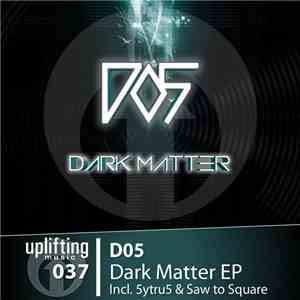 D05 - Dark Matter EP mp3 album