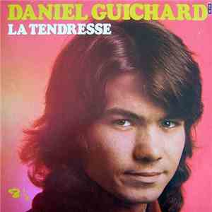 Daniel Guichard - La Tendresse mp3 album