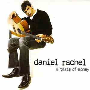 Daniel Rachel - A Taste Of Money mp3 album