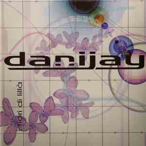 Danijay - I Fiori Di Lillà mp3 album