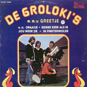 De Groloki's m.m.v. Greetje - Greetje En De Groloki's mp3 album