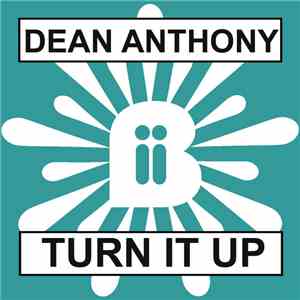 Dean Anthony - Turn It Up mp3 album