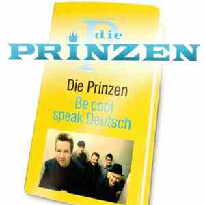 Die Prinzen - Be Cool Speak Deutsch (Premium Edition) mp3 album