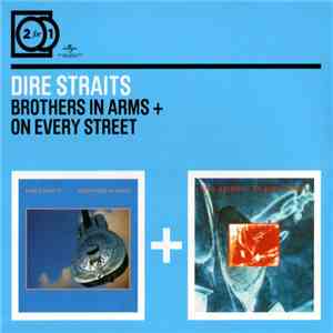 Dire Straits - Brothers In Arms + On Every Street mp3 album
