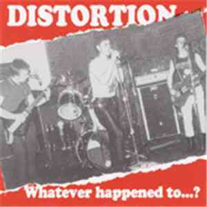 Distortion  - Whatever Happened To...? mp3 album