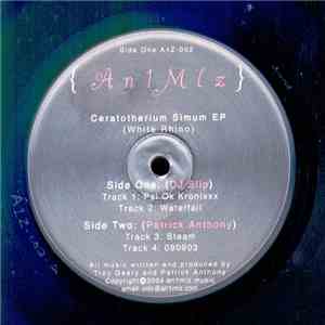 DJ Slip / Patrick Anthony - Ceratotherium Simum EP (White Rhino) mp3 album