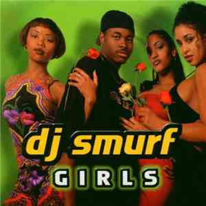 D.J. Smurf - Girls mp3 album