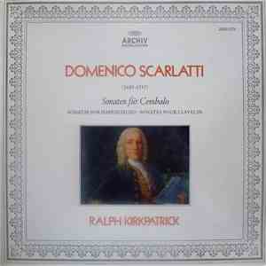 Domenico Scarlatti - Ralph Kirkpatrick - Sonaten Für Cembalo mp3 album