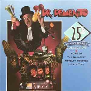 Dr. Demento - 25th Anniversary Collection (More Of The Greatest Novelty Records Of All Time) mp3 album