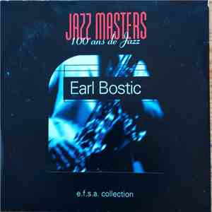 Earl Bostic - Jazz Masters (100 Ans De Jazz) mp3 album