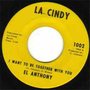 El Anthony - I Want To Be Together With You mp3 album