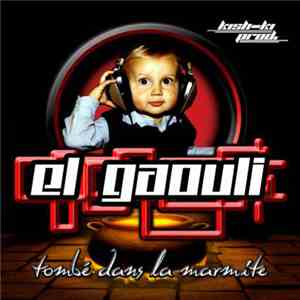 El Gaouli - Tombé Dans La Marmite mp3 album