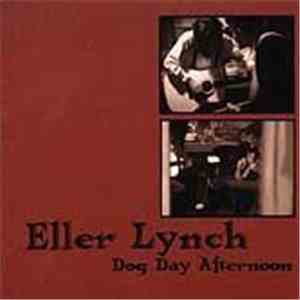 Eller, Lynch - Dog Day Afternoon mp3 album