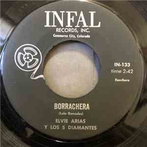 Elvie Arias Y Los 5 Diamantes - Borracha / Contestacion A "Que Te Parece" mp3 album