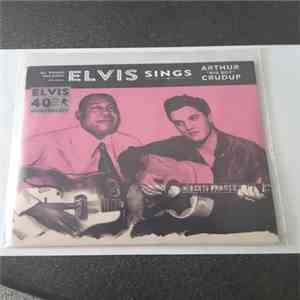 Elvis Presley - Elvis Sings Arthur "Big Boy" Crudup mp3 album