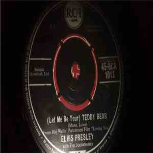 Elvis Presley With The Jordanaires - (Let Me Be Your) Teddy Bear / Loving You mp3 album