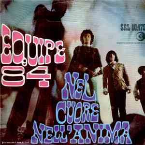 Equipe 84 - Nel Cuore Nell'Anima / Ladro mp3 album