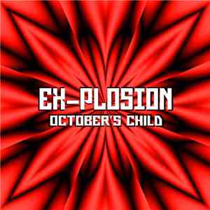 Ex-plosion - October's Child mp3 album