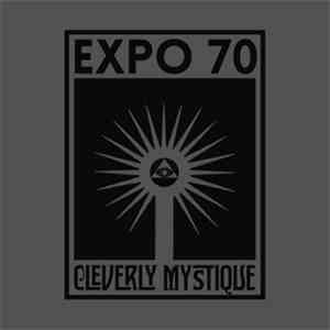 Expo '70 - Cleverly Mystique mp3 album
