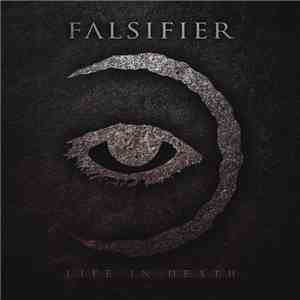 Falsifier - Life In Death mp3 album