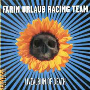 Farin Urlaub Racing Team - Livealbum Of Death mp3 album