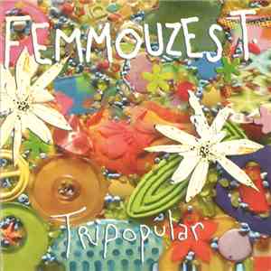 Femmouzes T - Tripopular mp3 album