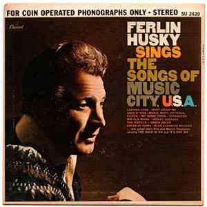 Ferlin Husky - Sings The Songs Of Music City U.S.A. mp3 album