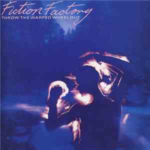 Fiction Factory - Throw The Warped Wheel Out mp3 album