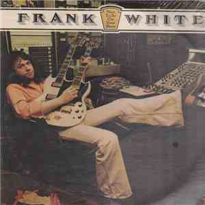 Frank White  - Nice To Be On Your Show mp3 album