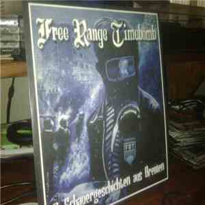 Free Range Timebomb - 8 Schauergeschichten Aus Bremen mp3 album
