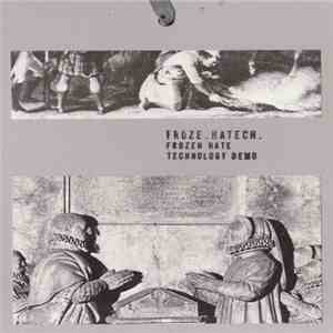 Froze.Hatech. - Frozen Hate Technology Demo mp3 album