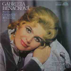 Gabriela Beňačková-Čápová, Czech Philharmonic Orchestra, Bohumil Gregor - Operatic Recitals 2 mp3 album